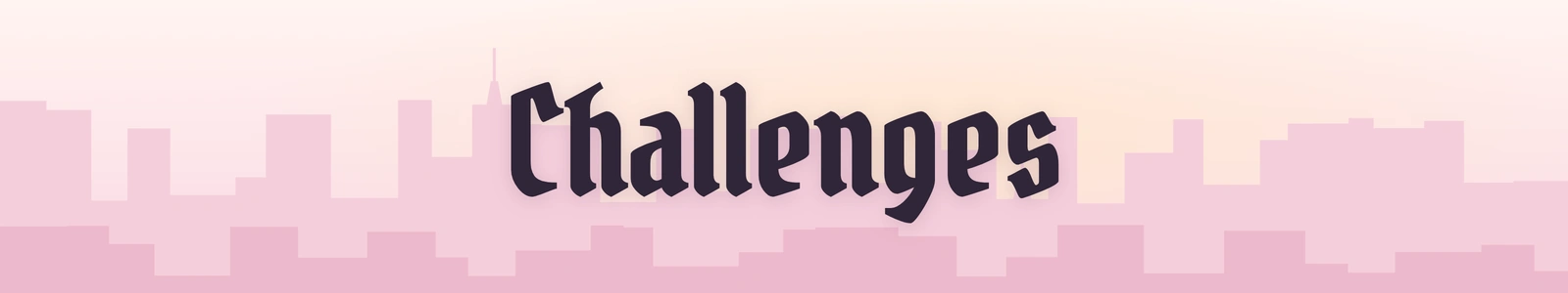 Challenges